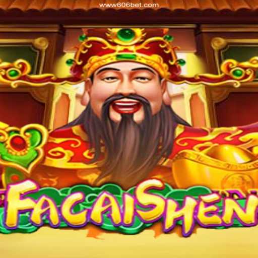 Exploring FaCaiShen: A Vibrant Journey with 606bet Cassino Online