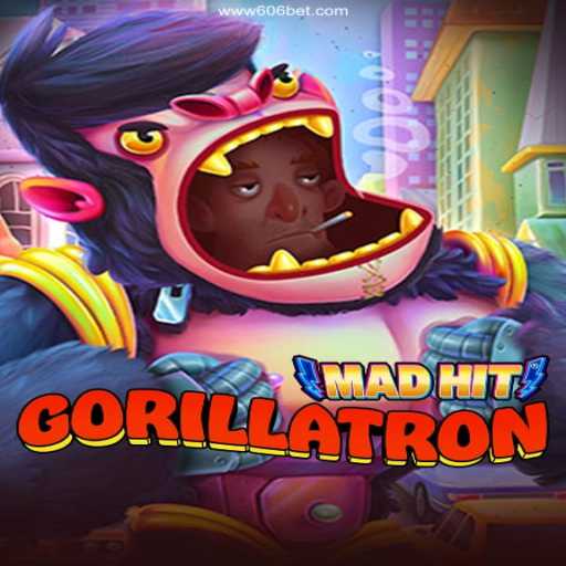 MadHitGorillatron: An Exciting Adventure in the World of 606bet Cassino Online
