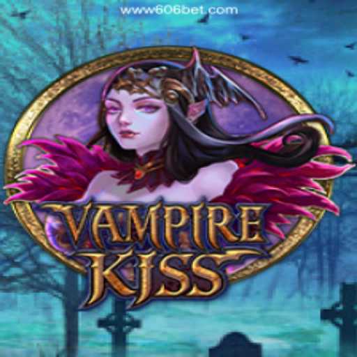 VampireKiss: An Enchanting Gaming Experience at 606bet Cassino Online